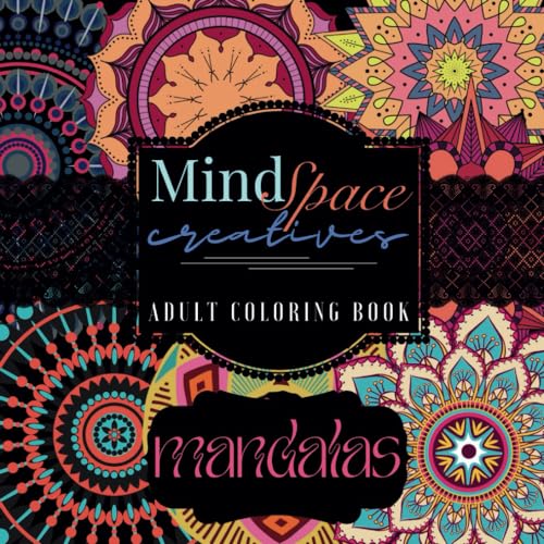 MindSpace Creatives Adult Coloring Book: Mandalas