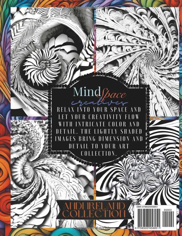 MindSpace Creatives Adult Coloring Book: Mindful Coloring Abstract Patterns, Spirals, Dimensions and Shapes.